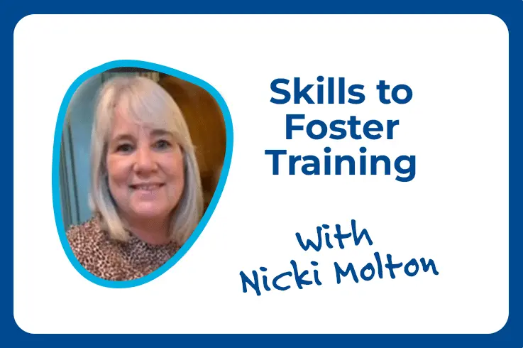 Skills to Foster Training and Fostering a Child