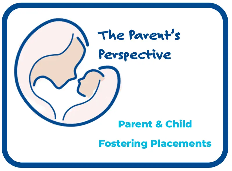 Parent and Child Fostering Placements, A Parents Perspective