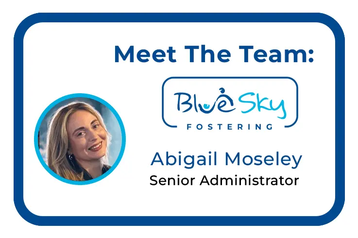 Senior Administrator, Abi Moseley Meet the Team Blue Sky Fostering