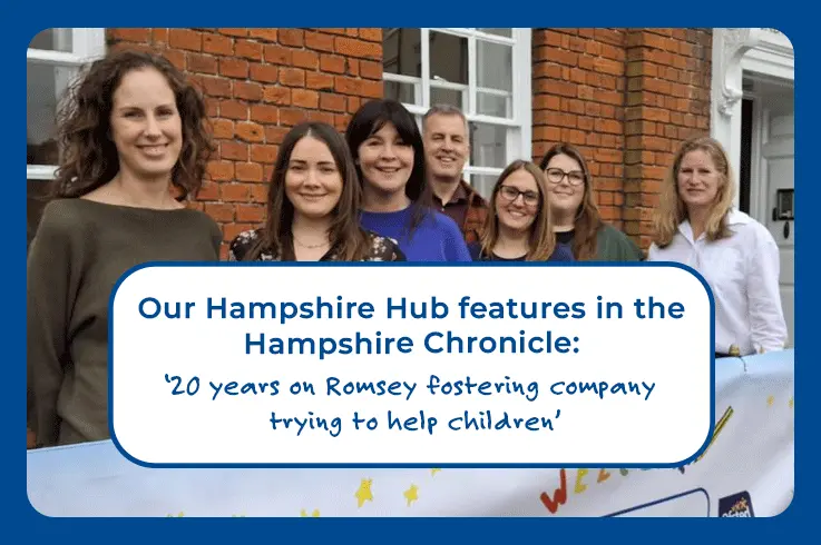 Our Hampshire hub staff and foster carers in Romsey spoke to the Hampshire Chronicle.
