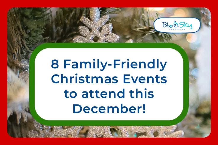 8 Family Friendly Christmas Events to attend this December, Blue Sky Fostering