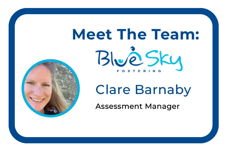Fostering Assessment Manager, Clare Barnaby, Blue Sky Fostering