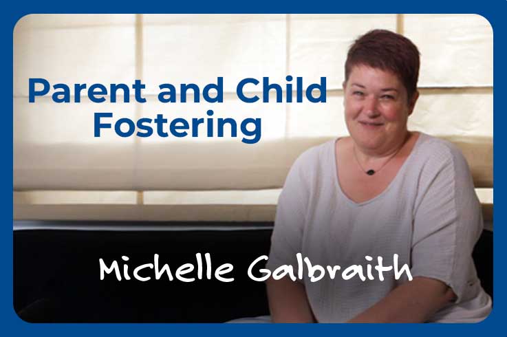 Parent and child fostering Michelle Galbraith