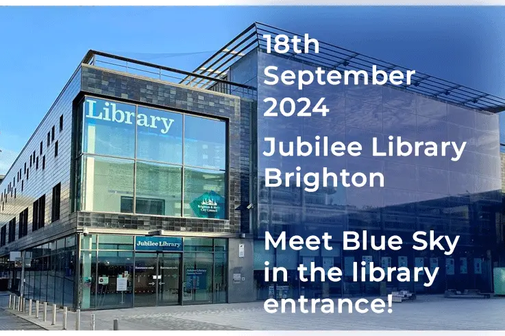 Blue Sky is at Jubilee Library, Brighton, 18th September 2024
